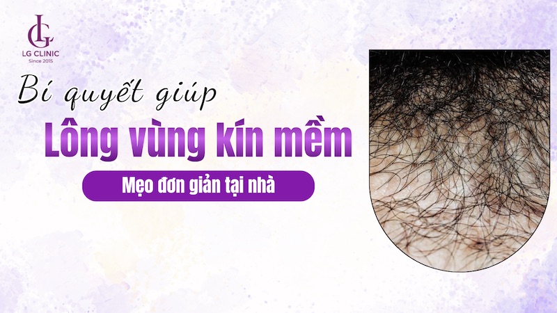 Tổng hợp 10 cách làm mềm lông vùng kín tại nhà