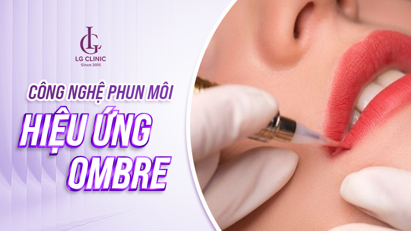 cong-nghe-phun-moi-moi-nhat-7 Công nghệ phun môi hiệu ứng Ombre