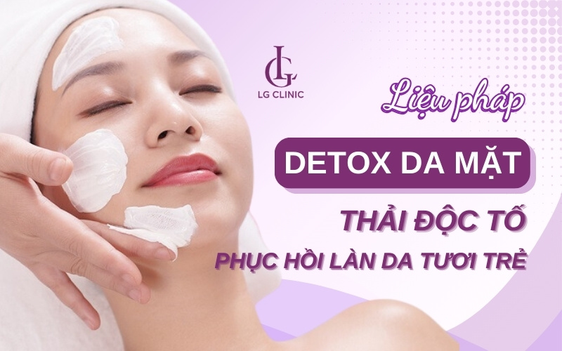 detox da mặt là gì