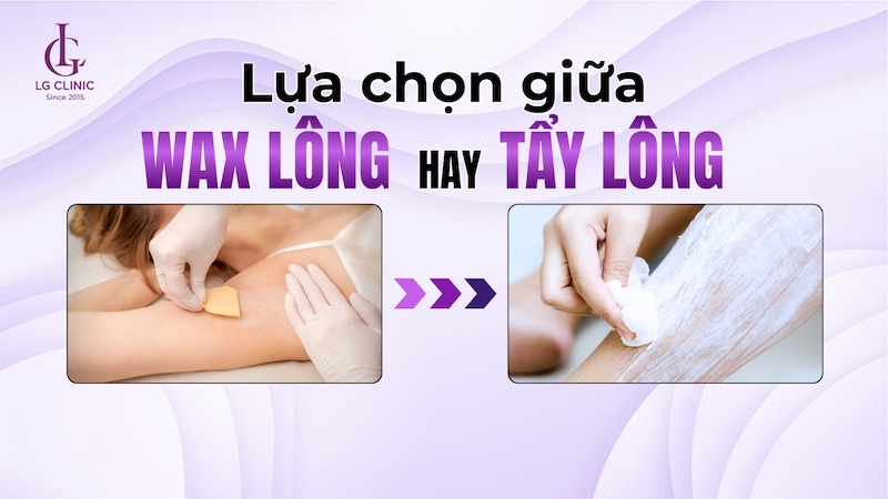 Nên wax lông hay dùng kem tẩy lông?
