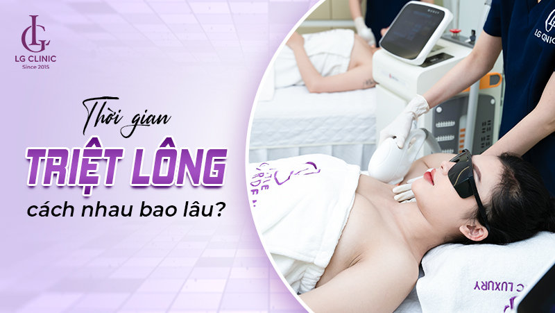 thời gian triệt lông cách nhau bao lâu