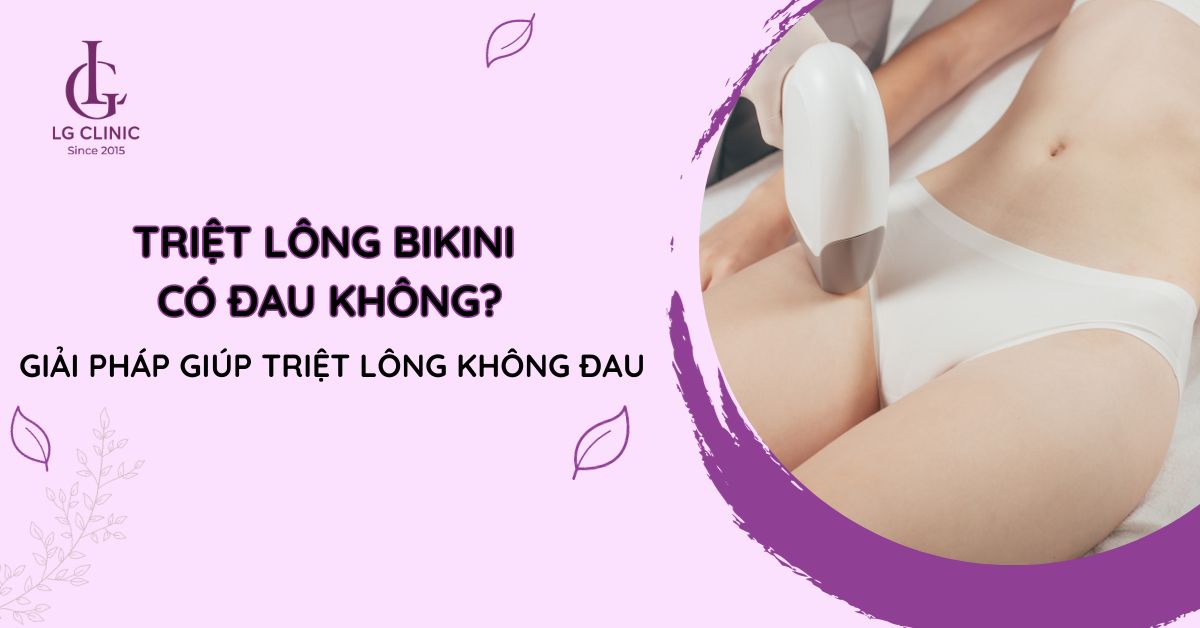triệt lông bikini có đau không