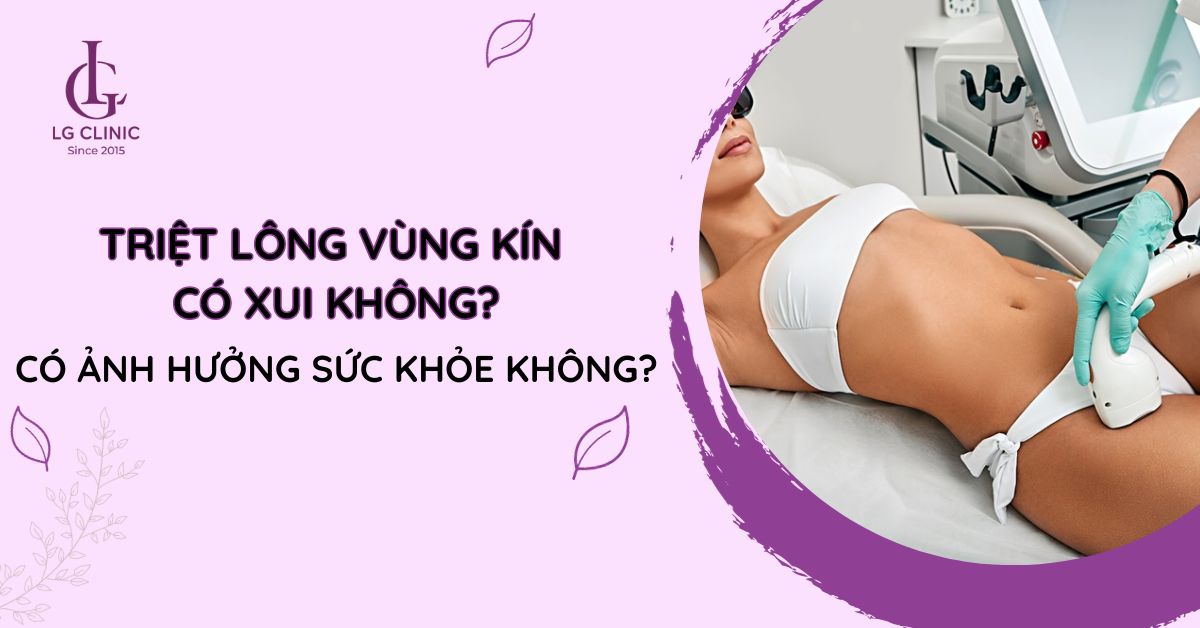 triệt lông vùng kín có xui không