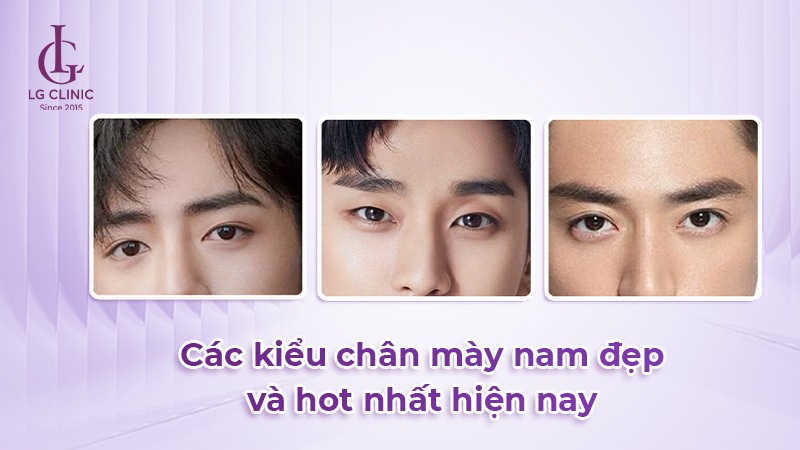Các kiểu chân mày nam đẹp