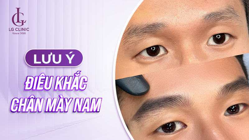 Lưu ý cần biết khi điêu khắc chân mày nam