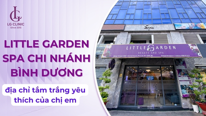 Little Garden Spa chi nhánh Bình Dương