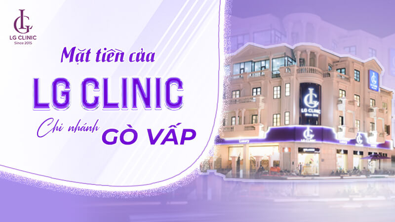 Mặt tiền bên ngoài của LG Clinic chi nhánh Gò Vấp