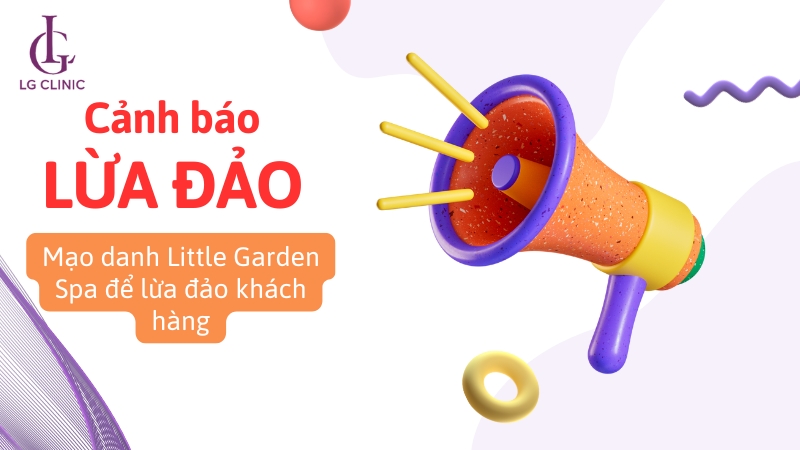 cảnh báo mạo danh little garden spa