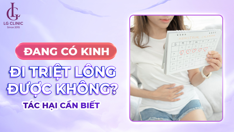 Đang có kinh đi triệt lông được không
