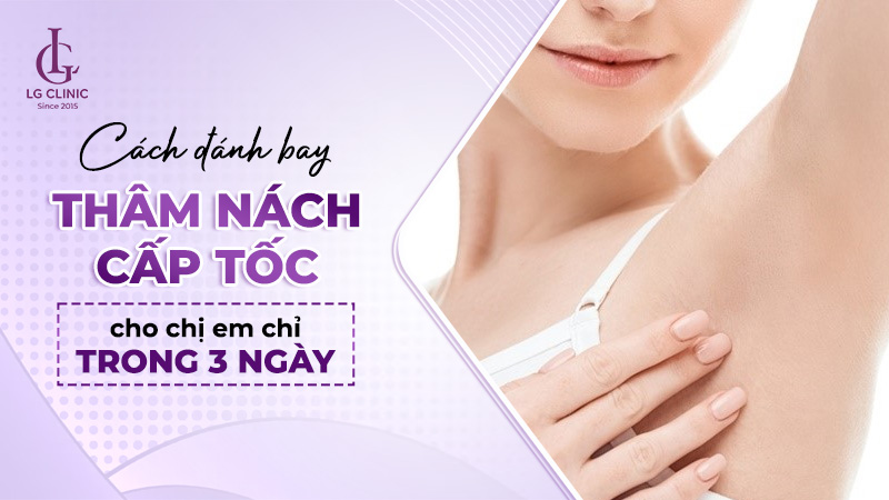 Cách trị thâm nách trong 3 ngày