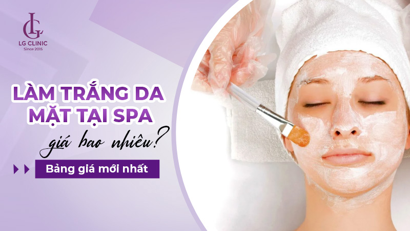 làm trắng da mặt tại spa giá bao nhiêu