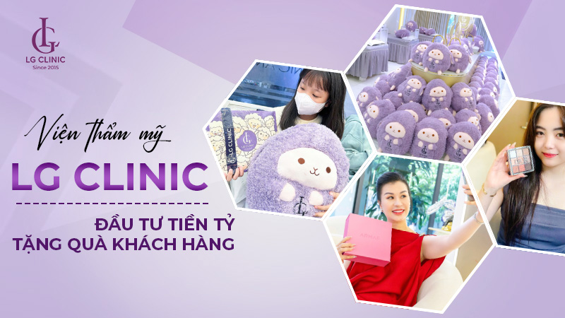 LG Clinic đầu tư tiền tỷ tặng quà độc bản tri ân khách hàng