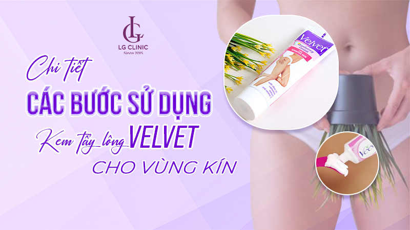 Cách dùng kem tẩy lông Velvet cho vùng kín