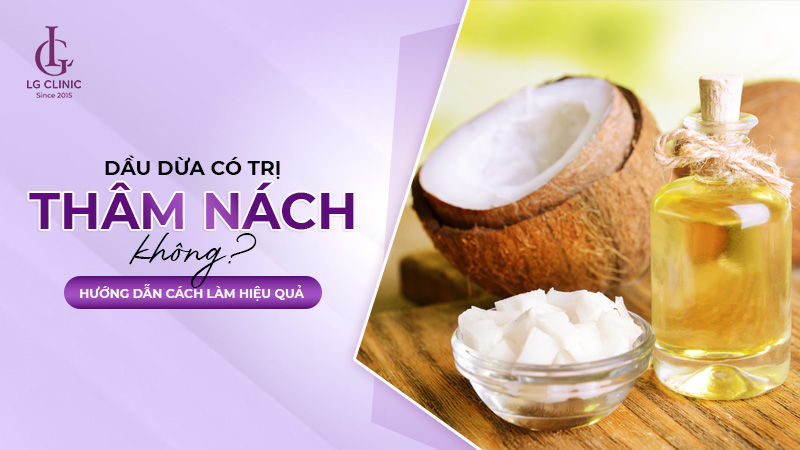 trị thâm nách bằng dầu dừa