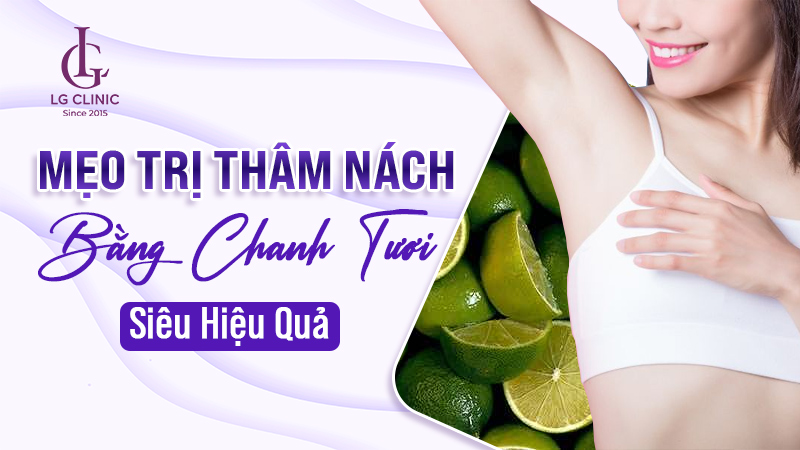 cách trị thâm nách bằng chanh