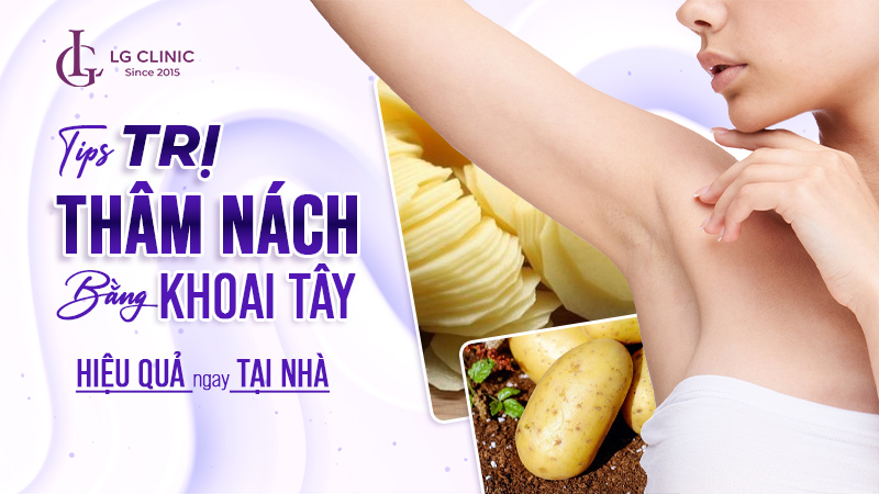 cách trị thâm nách bằng khoai tây