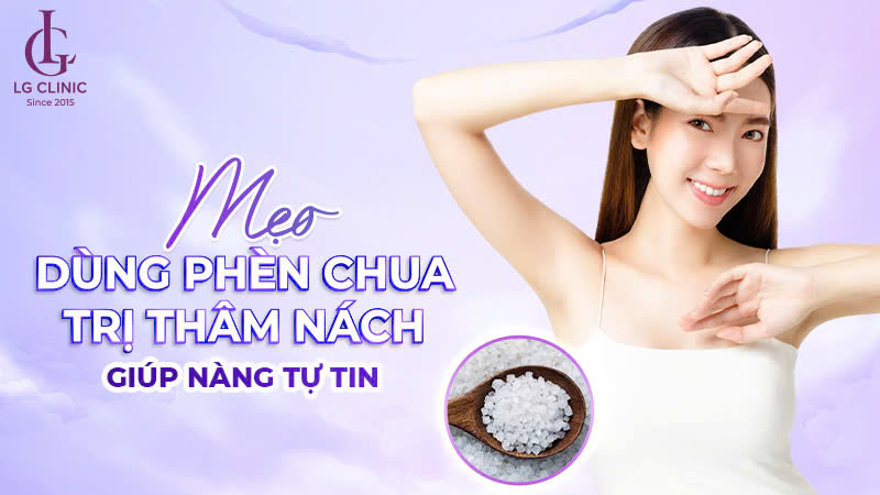 cách trị thâm nách bằng phèn chua