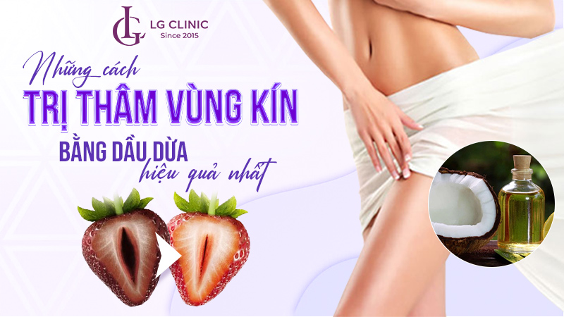 Trị thâm vùng kín bằng dầu dừa