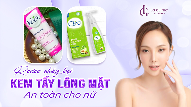 Kem tẩy lông mặt cho nữ