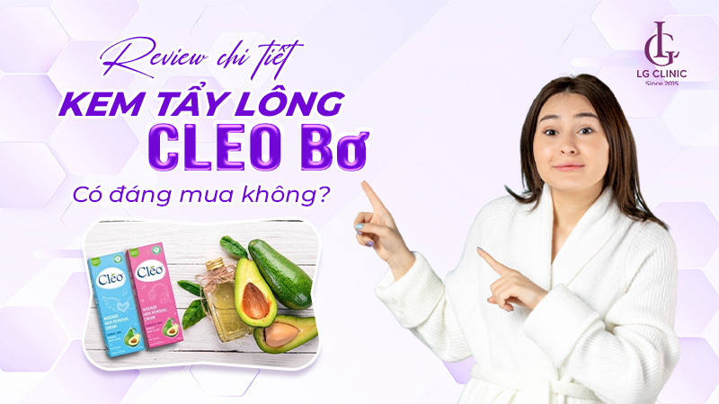 Review kem tẩy lông Cleo bơ