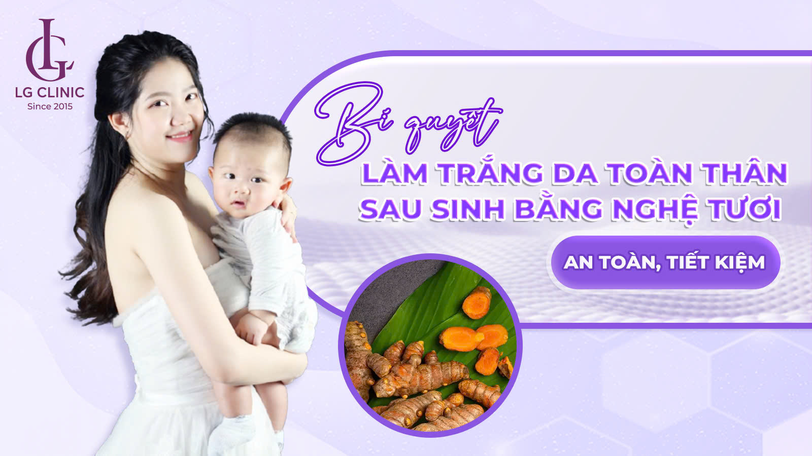 cách làm trắng da toàn thân sau sinh bằng nghệ tươi