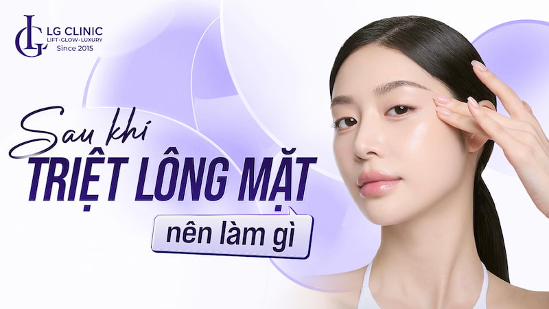 sau khi triệt lông mặt nên làm gì