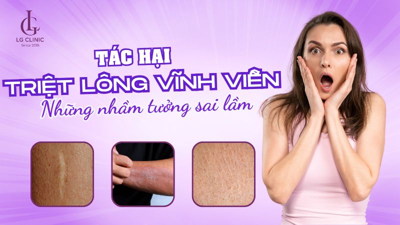 tác hại của triệt lông vĩnh viễn