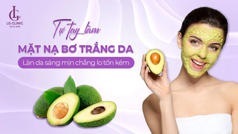 Cách làm mặt nạ bơ trắng da