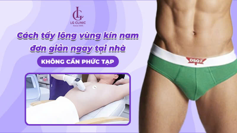 cách tẩy lông vùng kín nam giới tại nhà