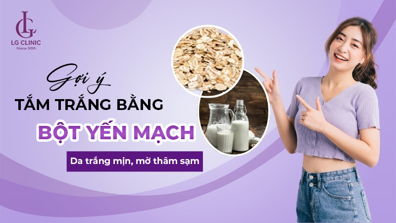 cách tắm trắng bằng bột yến mạch tại nhà