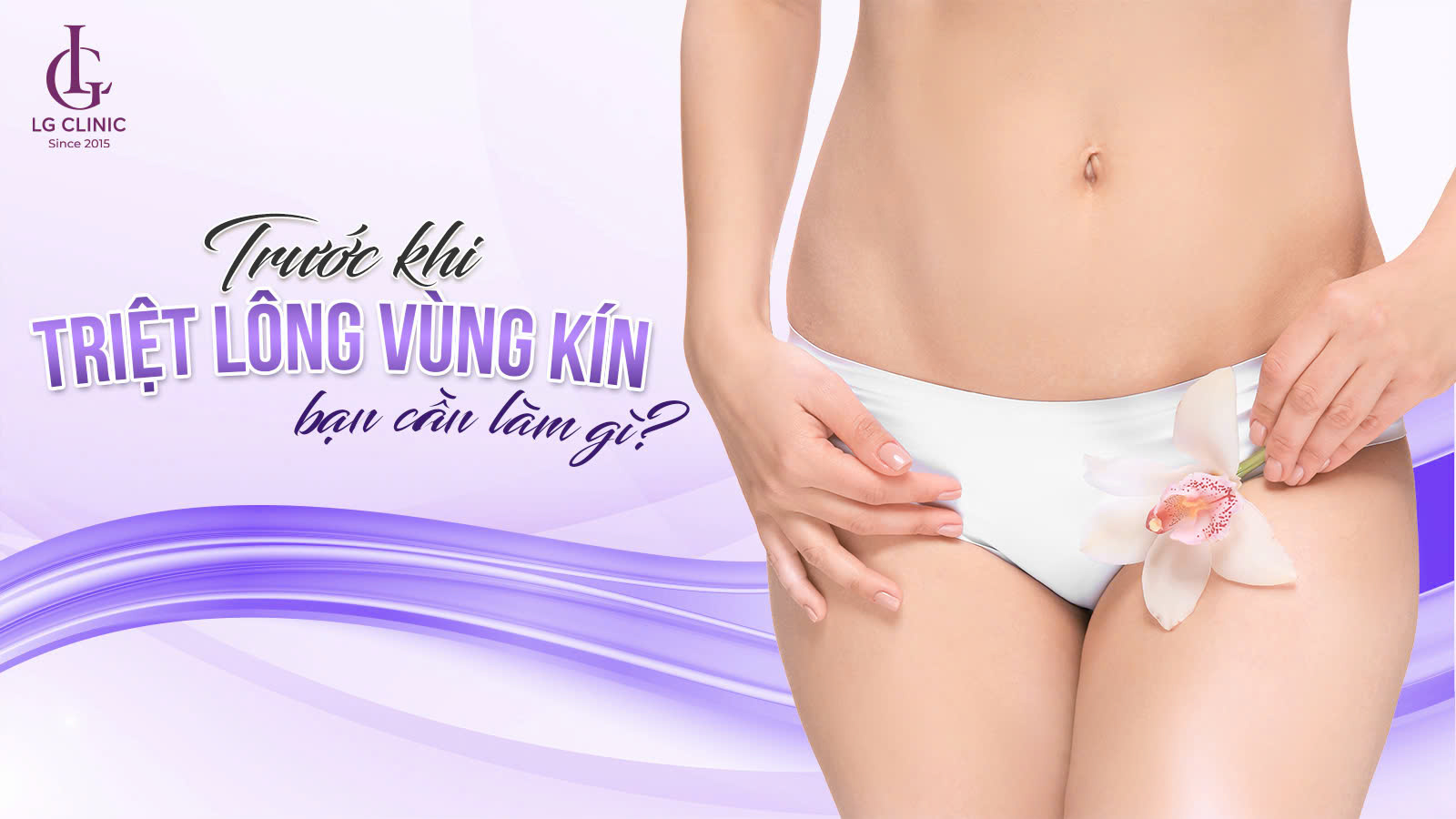 trước khi triệt lông vùng kín cần làm gì