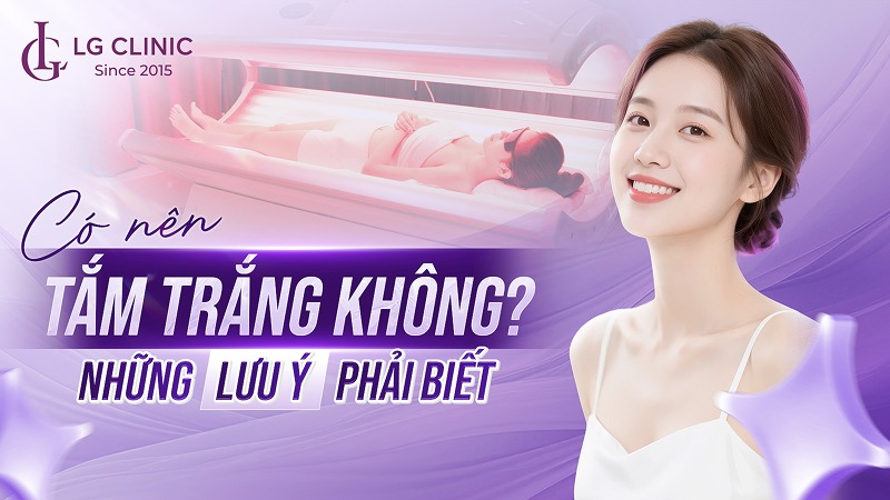 Có nên tắm trắng không