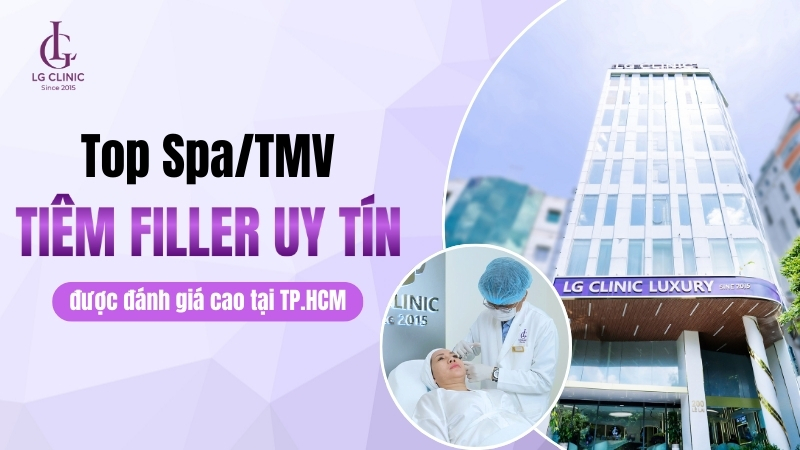 tiêm filler ở đâu an toàn tphcm