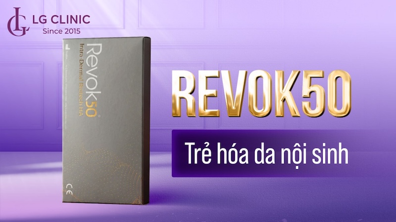 Tiêm Revok 50 nâng cơ, trẻ hoá toàn diện