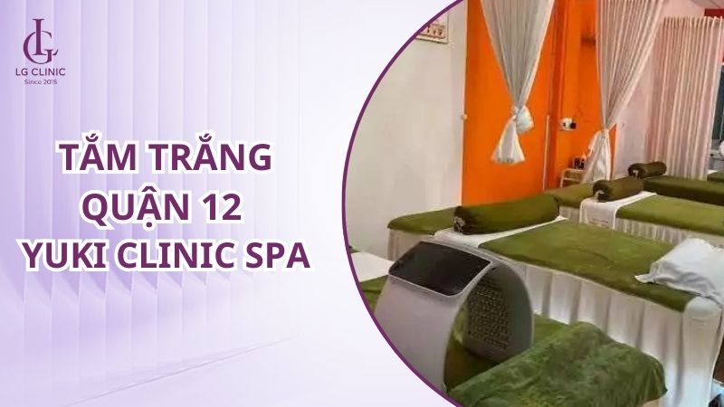 Spa tắm trắng quận 12