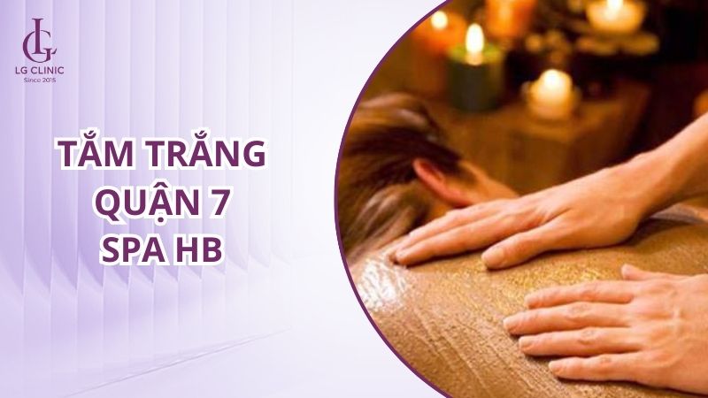 Spa tắm trắng quận 7