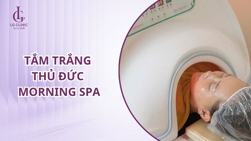 Spa tắm trắng ở Thủ Đức