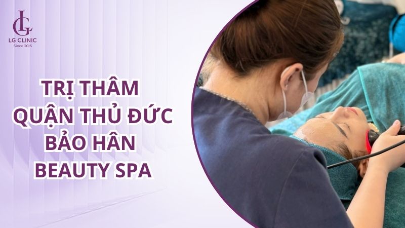 Spa trị thâm quận thủ đức