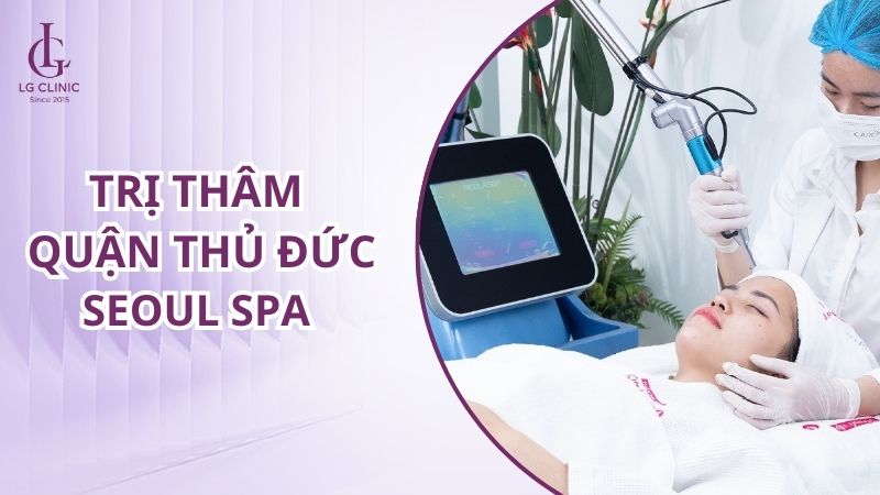 Spa trị thâm quận thủ đức