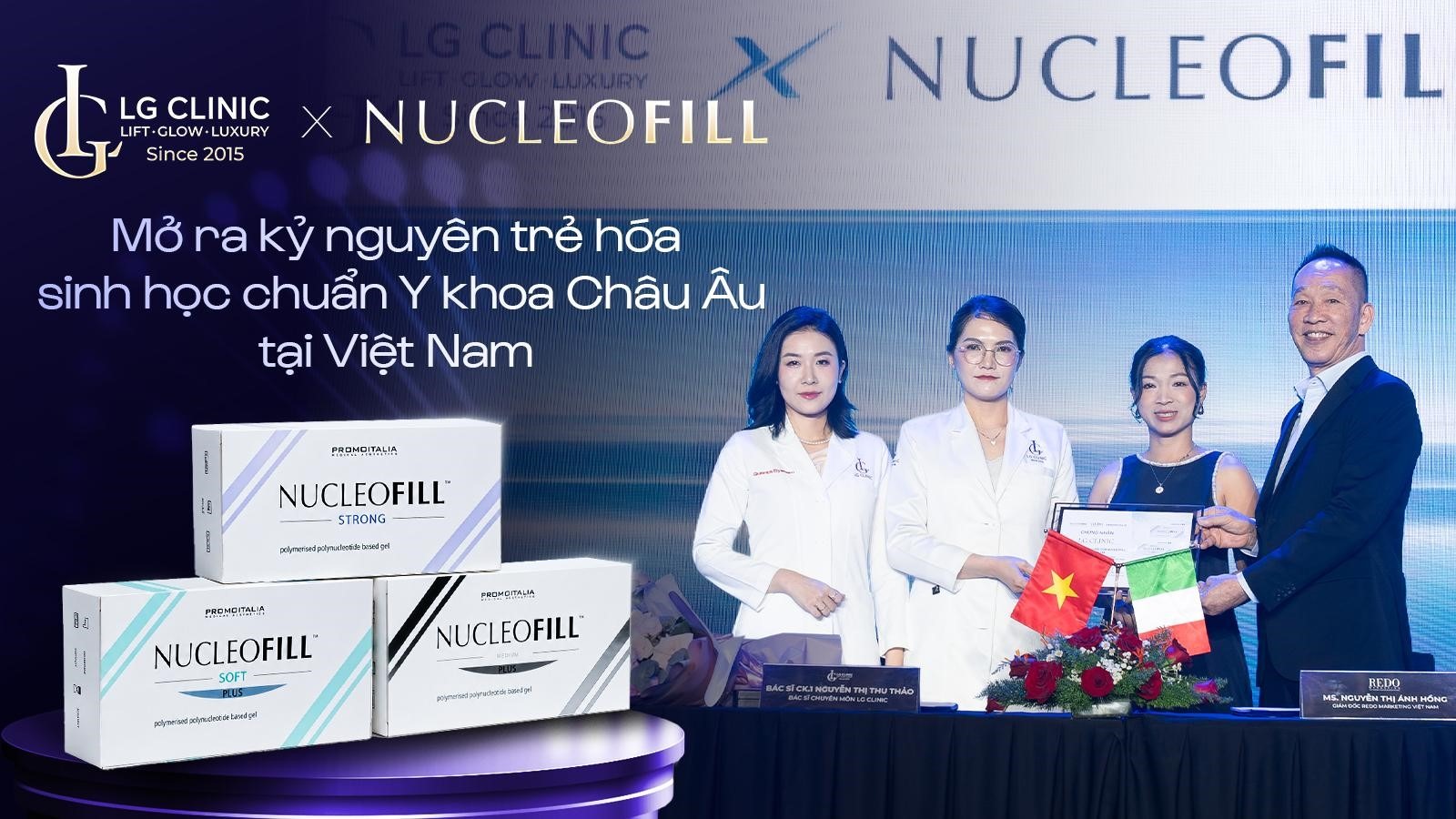 LG Clinic ký kết hợp tác chiến lược cùng Nucleofill (Italia): Mở ra kỷ nguyên trẻ hóa sinh học chuẩn Y khoa Châu Âu tại Việt Nam