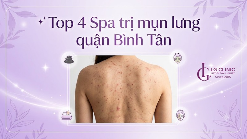 Spa trị mụn lưng Bình Tân