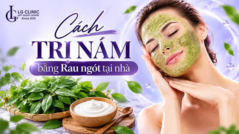 cách trị nám bằng rau ngót