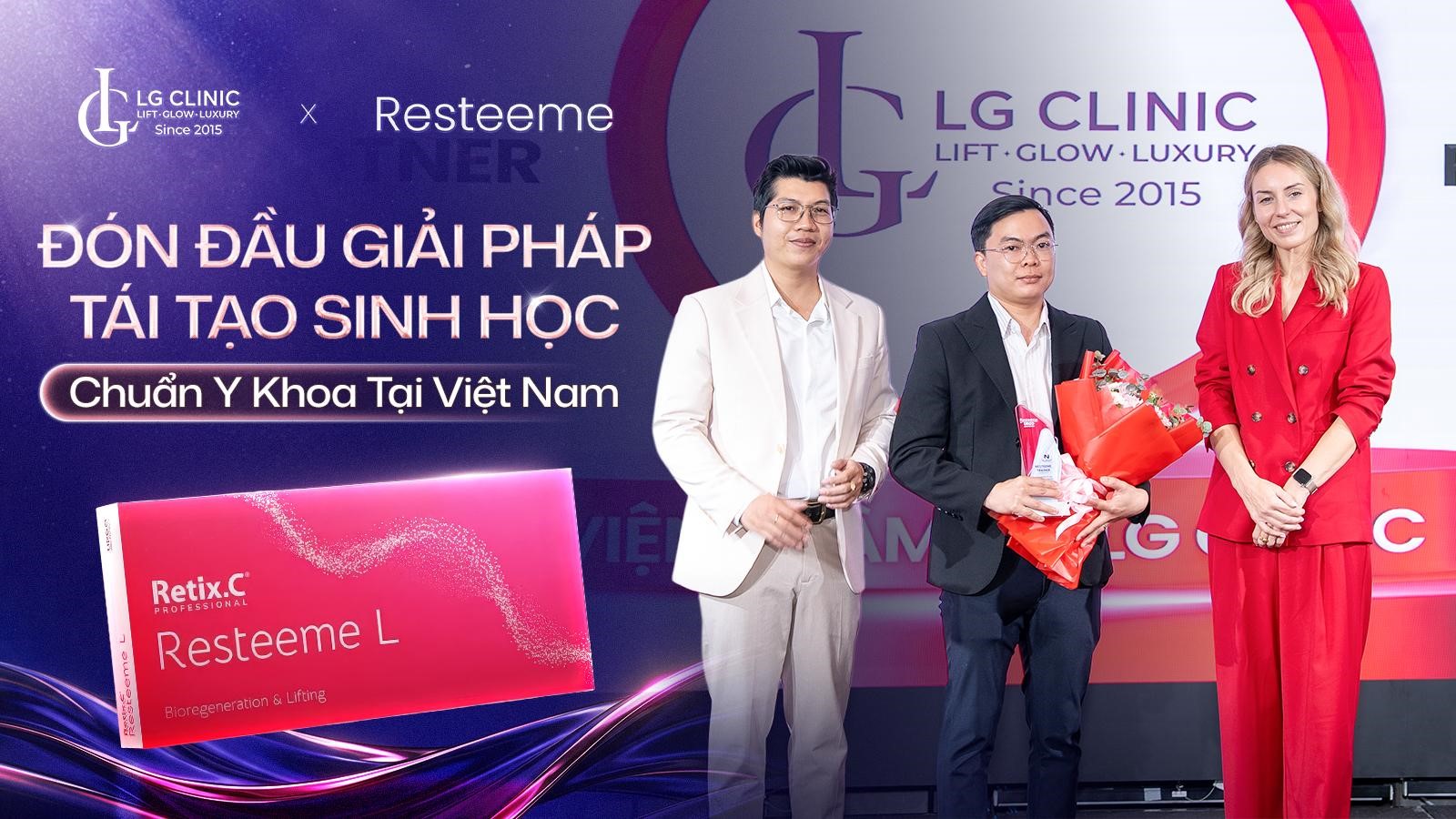 LG Clinic được vinh danh là đơn vị tiên phong ứng dụng Resteeme tại Việt Nam